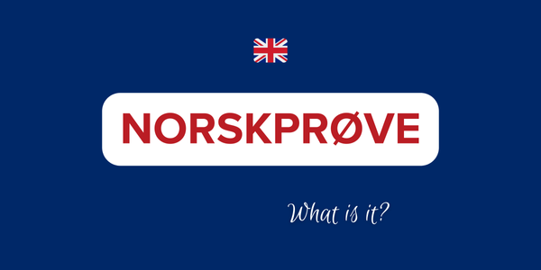 What is NORSKPRØVE? 🇬🇧 Everything you need to know about it! [updated guide 2023-2024]