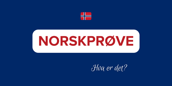 Hva er NORSKPRØVE? 🇳🇴 Alt du trenger å vite om det! [oppdatert guide 2023-2024]