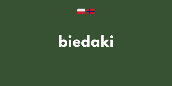 Ciekawostka: biedaki