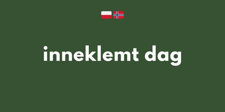 Ciekawostka: inneklemt dag