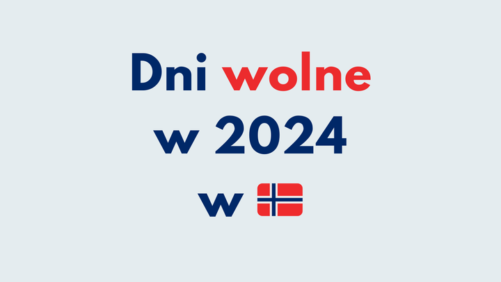 Kiedy jest wolne w Norwegii? Czerwone dni 2024 🇳🇴